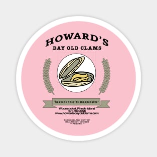 Howard's Day Old Clams Magnet